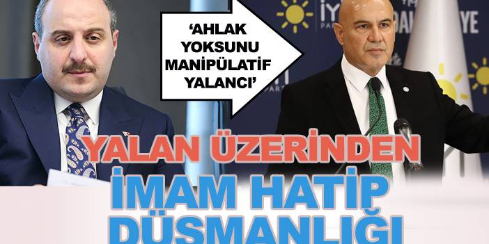 Attığı yalan üzerinden İmam Hatip düşmanığı yapan İYİ Parti'li Çömez'e sert tepkİ: "Ahlak yoksunu manipülatif yalancı"
