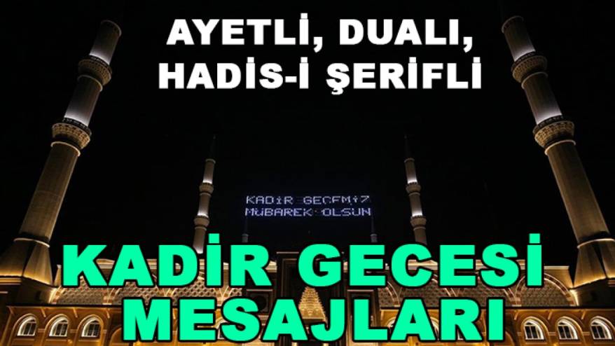 Ayetli, dualı, Hadis-i Şerifli Kadir Gecesi mesajları