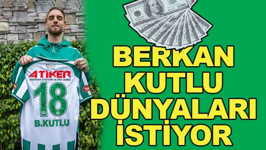 Boşta olan 'Berkan Kutlu' dünyaları istiyor