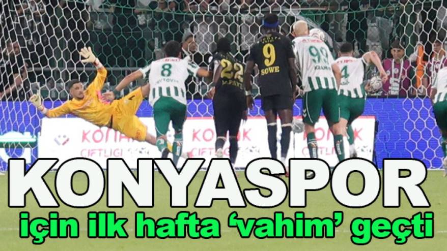 Konyaspor için ilk hafta 'vahim' geçti