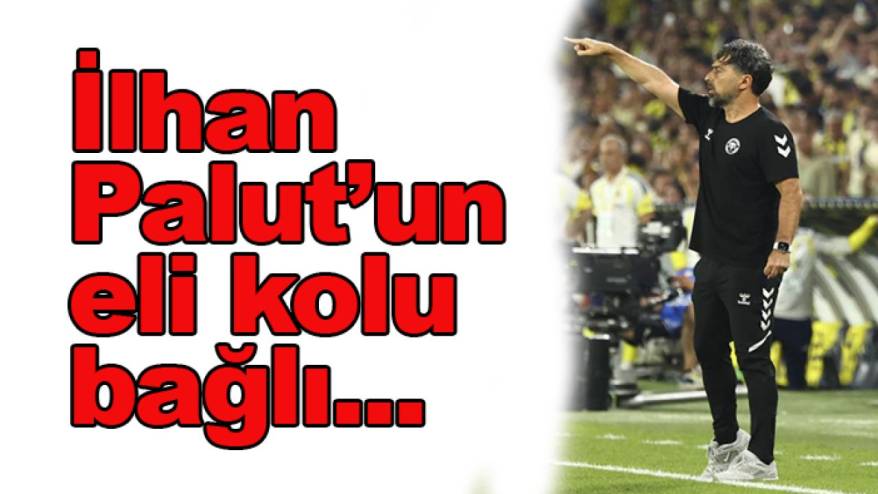 Konyaspor'da İlhan Palut'un eli kolu bağlandı...