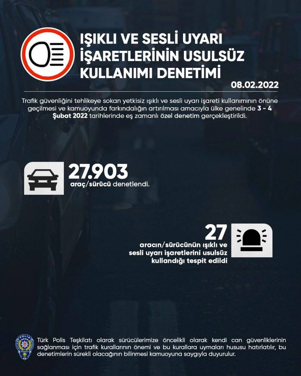 Emniyetten ülke genelinde uyarı sistemlerinin usulsüz kullanımına karşı denetim