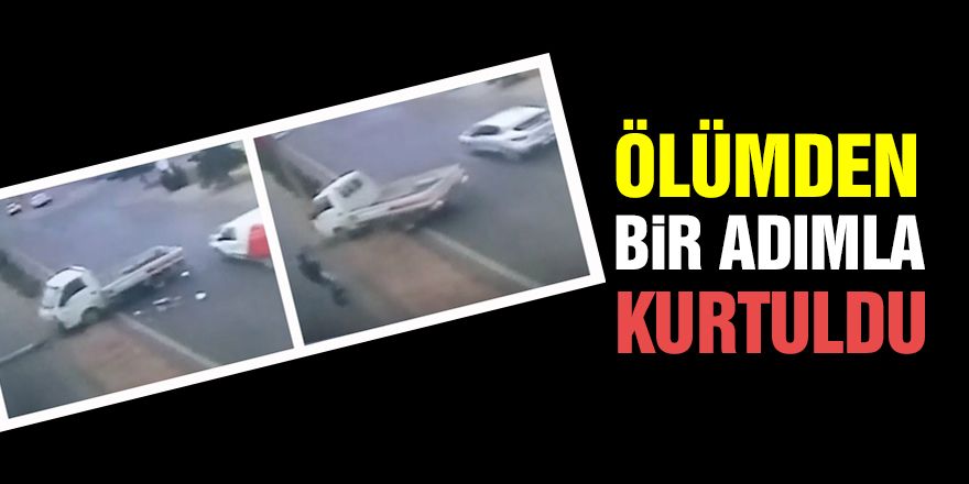 Kamyonetin altında kalmaktan bir adım ile kurtuldu