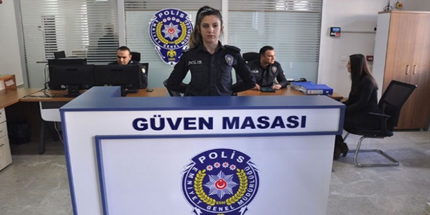 Polis merkezlerine "güven masası" kuruldu