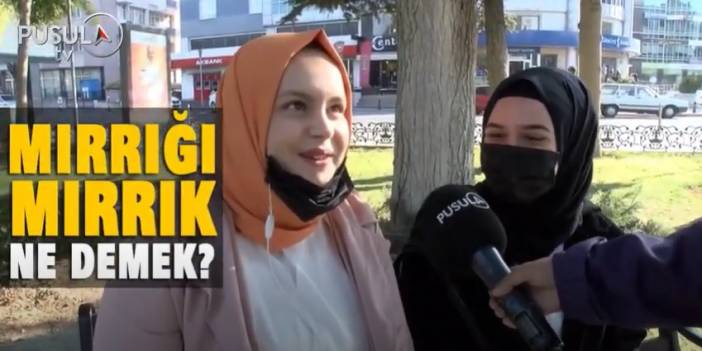 Mırrığı mırrık ne demek?