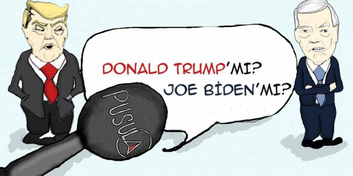 Trump mı, Biden mı ?